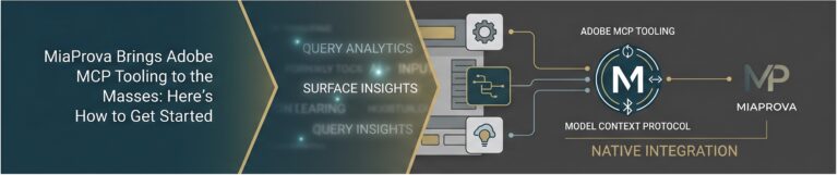 MiaProva Brings Adobe MCP Tooling to the Masses: Here’s How to Get Started
