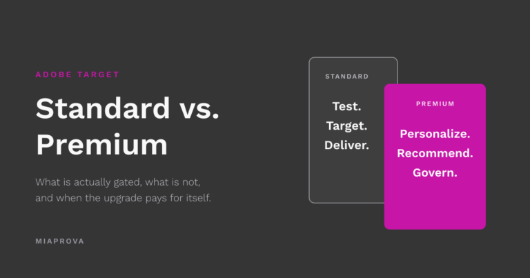 Two customers asked us the same question inside of a week: what exactly do we get if we move from Adobe Target Standard to Premium?